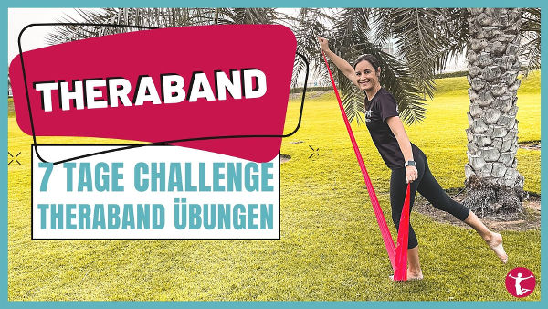 Theraband Übungen: 7 Tage Theraband Challenge mit Übungen für Zuhause und den Urlaub